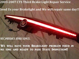 Repair Service Only!! -2003-2007 CADILLAC CTS BRAKE THIRD BRAKE LIGHT